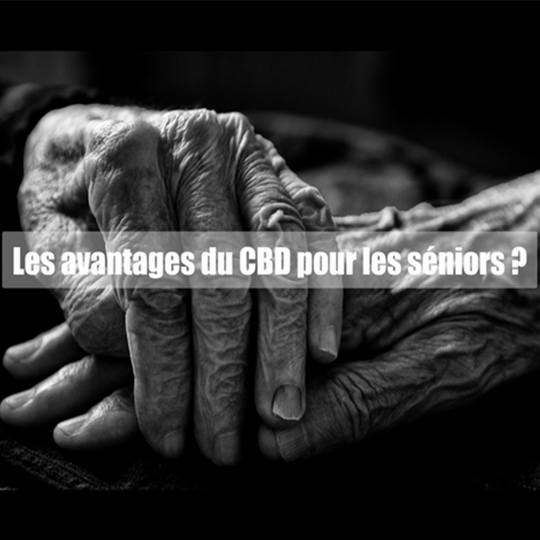 Les avantages du CBD pour les séniors ?