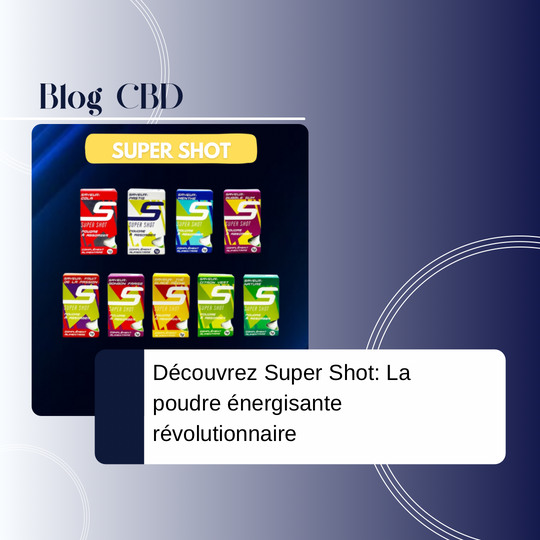 Découvrez SUPER SHOT : La Poudre Énergisante Révolutionnaire
