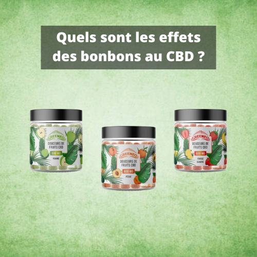 Quels sont les effets des bonbons au CBD ?