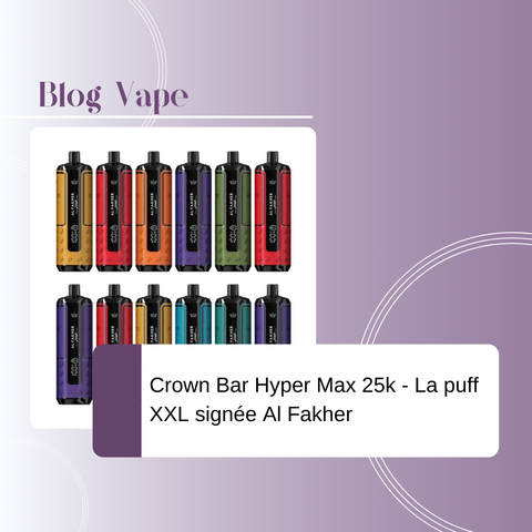 Crown Bar Hyper Max 25k – La puff XXL signée Al Fakher