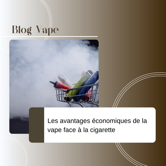 Les avantages économiques de la vape face à la cigarette