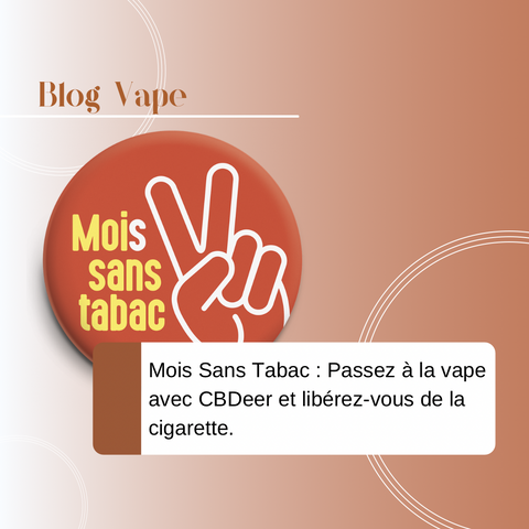 Mois Sans Tabac : Passez à la vape avec CBDeer et libérez-vous de la cigarette