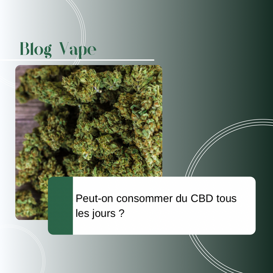 Peut-on consommer du CBD tous les jours ?