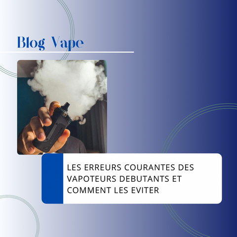 Découvrez les erreurs les plus fréquentes que commettent les nouveaux vapoteurs et apprenez comment les éviter pour améliorer votre expérience de vape. Nos conseils simples et efficaces vous aideront à profiter pleinement de votre cigarette électronique.