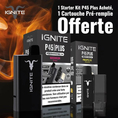 [OFFRE] STARTER KIT P45 PLUS + CARTOUCHE OFFERTE – IGNITE