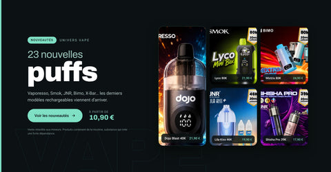 Nouvelles puffs et nouveautés vape